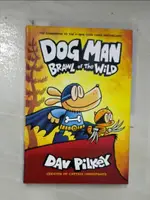 【書寶二手書T9／原文小說_CRA】DOG MAN 6: BRAWL OF THE WILD_PILKEY, DAV