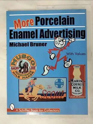 【露天書寶二手書T1/美工_I86】More Porcelain Enamel Advertising_Bruner, Michael