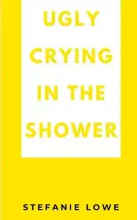 在飛比找博客來優惠-Ugly Crying in the Shower