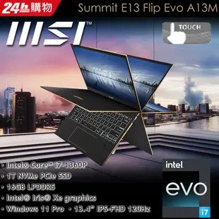 MSI微星 Summit E13FlipEvo A13MT-204TW 黑(i7-1360P/16G/1T SSD/Win11Pro/FHD+/13.4)