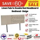 Linen Fabric Double Bed Headboard Bedhead Bedroom Furniture - Beige