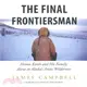 The Final Frontiersman ─ Heimo Korth and His Family, Alone in Alaska's Arctic Wilderness