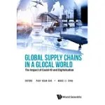 GLOBAL SUPPLY CHAINS IN A GLOCAL WORLD