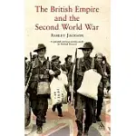 THE BRITISH EMPIRE AND THE SECOND WORLD WAR