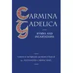 CARMINA GADELICA: HYMNS AND INCANTATIONS