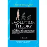 THE EVOLUTION THEORY?: A WHITEWASH