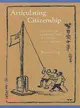 Articulating Citizenship ─ Civic Education and Student Politics in Southeastern China, 1912-1940