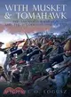 With Musket and Tomahawk ─ The Saratoga Campaign and the Wilderness War of 1777