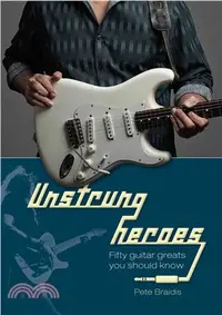 在飛比找三民網路書店優惠-Unstrung Heroes ― Fifty Guitar