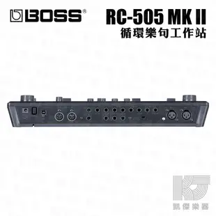 Boss RC505 MKII 樂句 循環 工作站 Loop Station 效果器 RC-505 MK2【凱傑樂器】