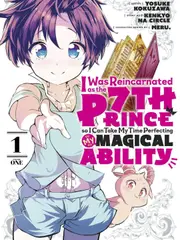 I Was Reincarnated as the 7th Prince so I Can Take My Time Perfecting My Magical Ability 1