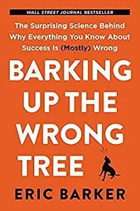 在飛比找誠品線上優惠-Barking up the Wrong Tree: The