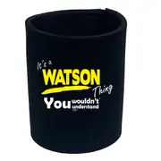 Watson V1 Surname Thing - Funny Novelty Stubby Holder