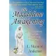 The Magdalene Awakening: Symbols & Synchronicity Heralding the Re-emergence of the Divine Feminine
