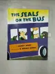 【書寶二手書T6／語言學習_EVU】The Seals on the Bus_Hort, Lenny/ Karas, G. Brian (ILT)