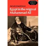 EGYPT IN THE REIGN OF MUHAMMAD ALI