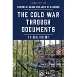 THE COLD WAR THROUGH DOCUMENTS: A GLOBAL HISTORY