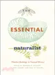The Essential Naturalist ─ Timeless Readings in Natural History