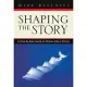 Shaping the Story: A Step-By-Step Guide to Writing Short Fiction