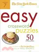 The New York Times Easy Crossword Puzzles: 50 Monday Puzzles from the Pages of the New York Times