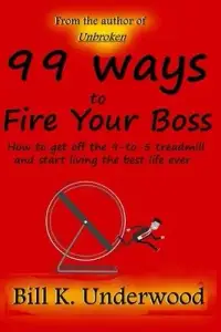 在飛比找博客來優惠-99 Ways to Fire Your Boss: How