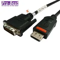 在飛比找PChome24h購物優惠-PRO-BEST DisplayPort to DVI25轉