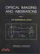 Optical Imaging and Aberrations―Ray Geometrical Optics