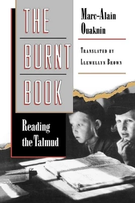 The Burnt Book: Reading the Talmud by Marc-Alain Ouaknin (English) Paperback Boo