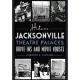 Historic Jacksonville Theatre Palaces, Drive-Ins and Movie Houses