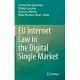 Eu Internet Law in the Digital Single Market