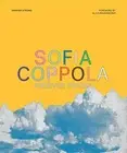 SOFIA COPPOLA: FOREVER YOUNG By Hannah Strong & Little White Lies - Hardcover