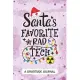 Santa’’s Favorite Rad Tech - A Gratitude Journal: Beautiful Gratitude Journal for Radiologic technologists, Rad technician Practitioner, and Radiograph