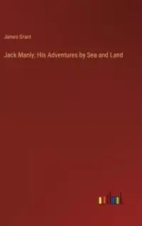 在飛比找博客來優惠-Jack Manly; His Adventures by 