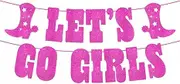 Let's Go Girls Cowgirl Yeehaw Cowboy Western Boots Party Banner Decoration (Pink Glitter)