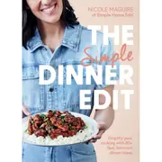 The Simple Dinner Edit by Nicole Maguire - Book