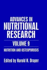 Nutrition and Osteoporosis: Volume 9: Nutrition and Osteoporosis by Harold H. Dr