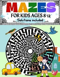 在飛比找誠品線上優惠-Mazes for Kids Ages 8-12 Solut