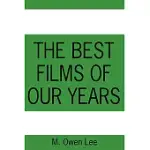 THE BEST FILMS OF OUR YEARS