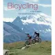Bicycling Along the World’s Most Exceptional Routes: Along the World’s Most Exceptional Routes