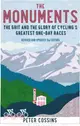 The Monuments 2nd edition：The Grit and the Glory of Cycling's Greatest One-Day Races