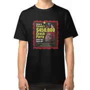 Tyrone Biggums $450,000 Crack Party (Dave Chappelle) T-shirt