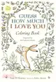 Guess How Much I Love You Coloring Book (平裝本)(美國版)