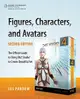 Figures, Characters and Avatars, 2/e : The Official Guide to Using DAZ Studio to Create Beautiful Art (Paperback)-cover