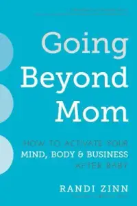 在飛比找博客來優惠-Going Beyond Mom: How to Activ