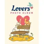 LOVERS PHOTO ALBUM: VALENTINES PHOTO ALBUM WITH A LOVE THEME - 8.5X11 IN. ( LOVE COMPOSITION )