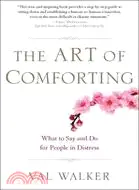 在飛比找三民網路書店優惠-The Art of Comforting ─ What t