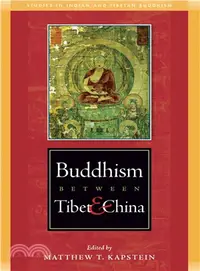 在飛比找三民網路書店優惠-Buddhism Between Tibet and Chi