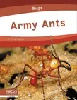 Bugs: Army Ants by Becker, Trudy
