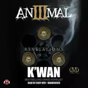 Animal 3 by K'wan 2014 Unabridged CD 9781483035000