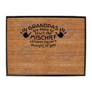 Grandpas Are There To Teach The Mischief - Funny Novelty Doormat Man Cave Floor mat